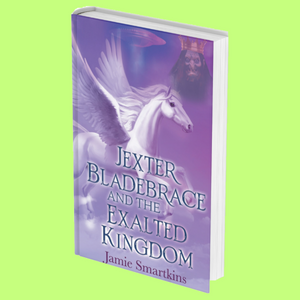 Read more about the article Jexter Bladebrace & The Exalted Kingdom By Jamie Smartkins